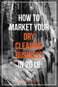 How to Market Your Dry Cleaning Business in 2018