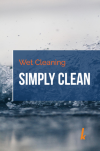Wet cleaning is simply clean