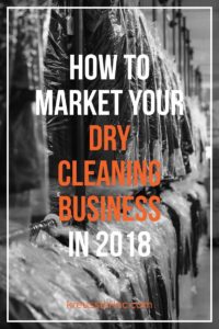 How to market your dry cleaning business