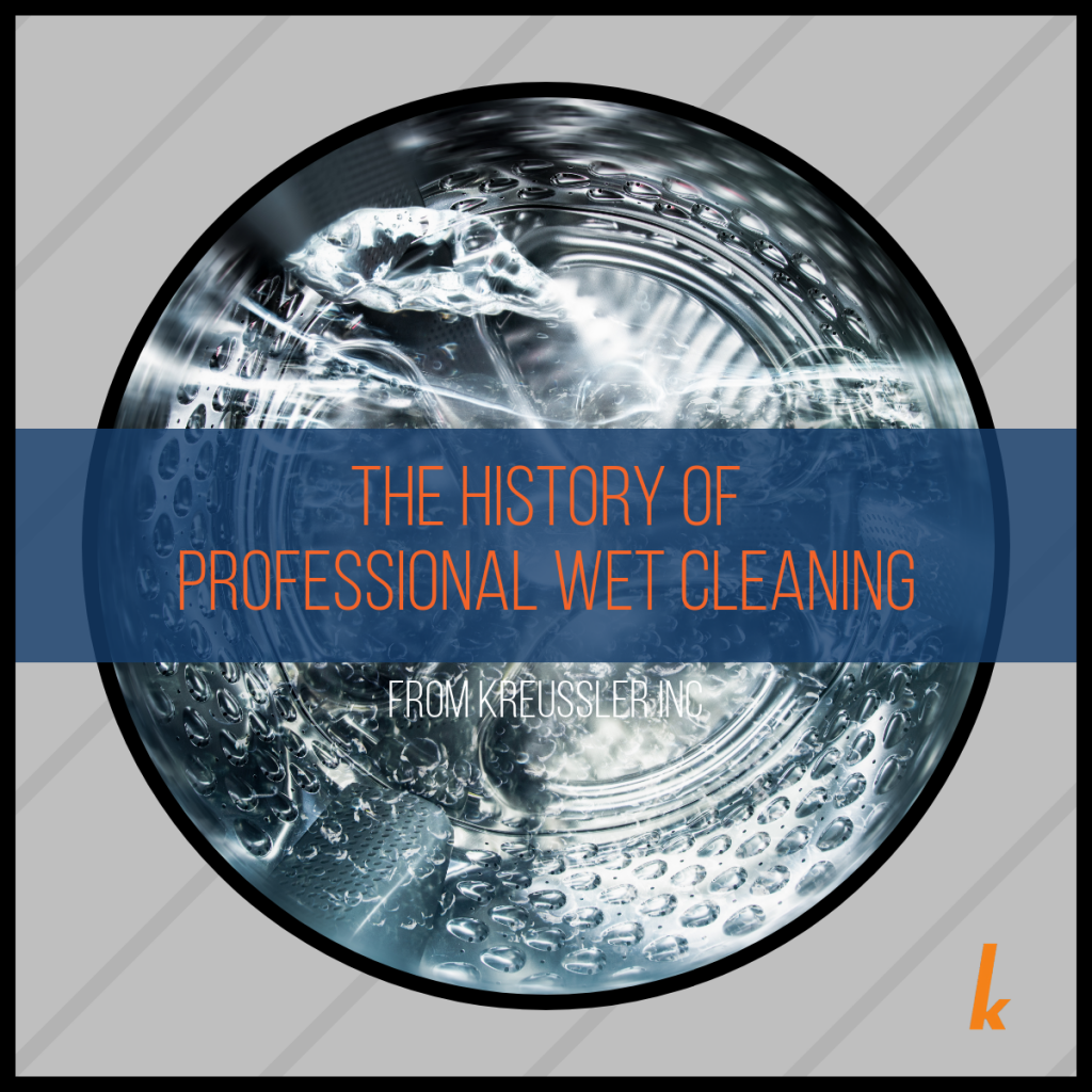 The History of Professional Wet Cleaning