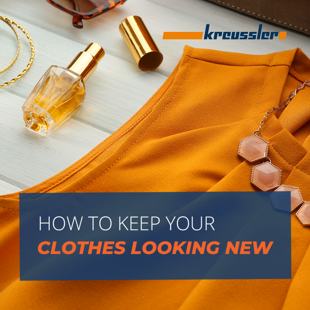 How to Keep Your Clothes Looking New - Kreussler Inc Blog