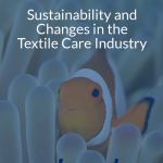Sustainability and Changes in the Textile Care Industry