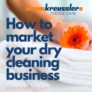How to Market your Dry Cleaning Business when business is slow