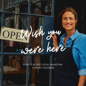 How to Boost your Local Marketing for your Dry Cleaning Business