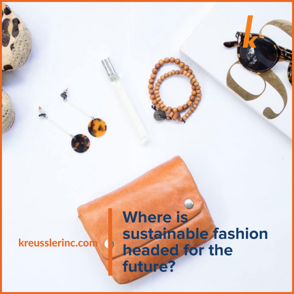 Where is sustainable fashion headed for the future?